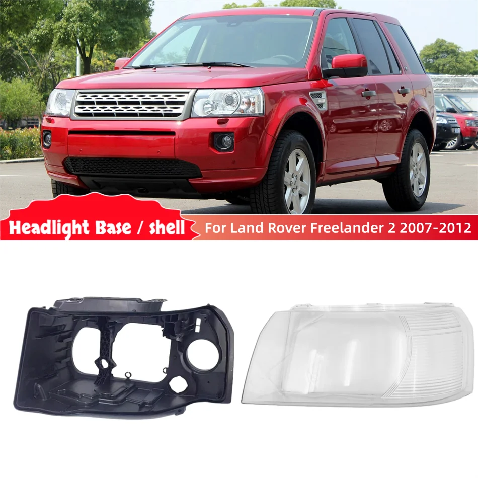 For Land Rover Freelander 2 2007 2008 2009 2010 2011 2012 Auto Accessory Car Base Head Lamp Shell Headlamp Base Headlight Glass