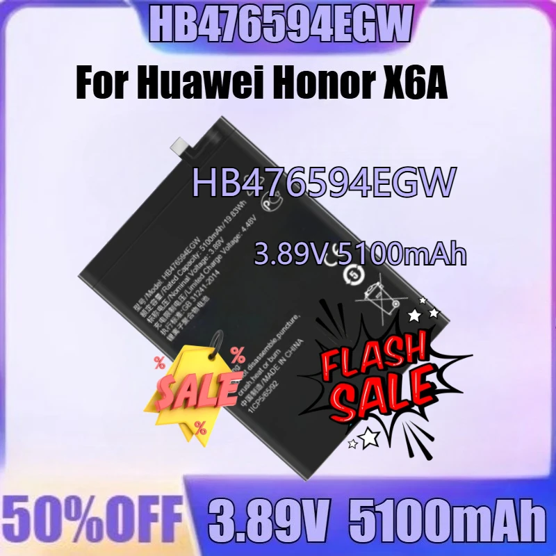 

For Honor X6A X6B HB476594EGW X50i/CRT-AN00 HB416594EGW X8a CRT-LX2 Battery New HB476594EGW 3.89V 5100mAh High Quality Battery