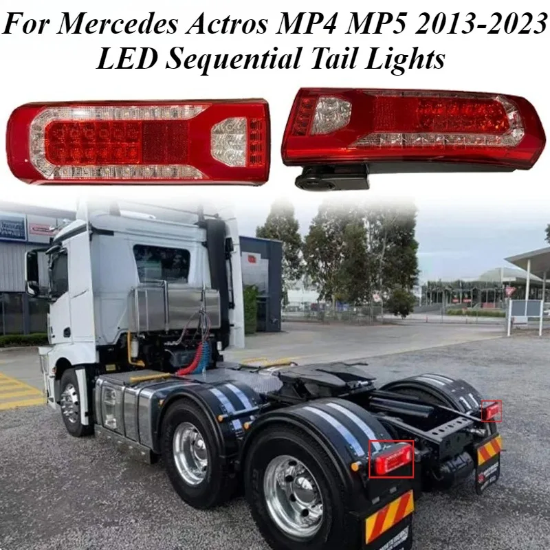 

For Mercedes Actros MP4 MP5 2013-23 LED Sequential Tail Lights Assembly Truck Rear Brake Turn Signal Lamps Lighting Accessories
