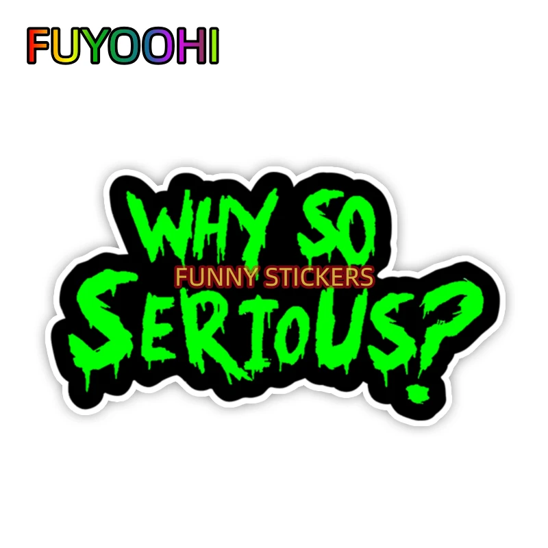 

FUYOOHI Accessories Decal Why So Serious Funny Car Sticker Joker Evil Body Window Wall Green Vinyl Decals