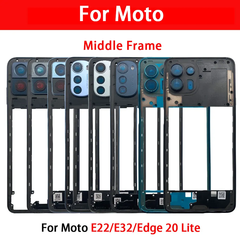 10Pcs\Lot Good quality For Moto E22 E32 Edge 20 Lite Front Housing Chassis Plate LCD Display Bezel Faceplate Holder Frame