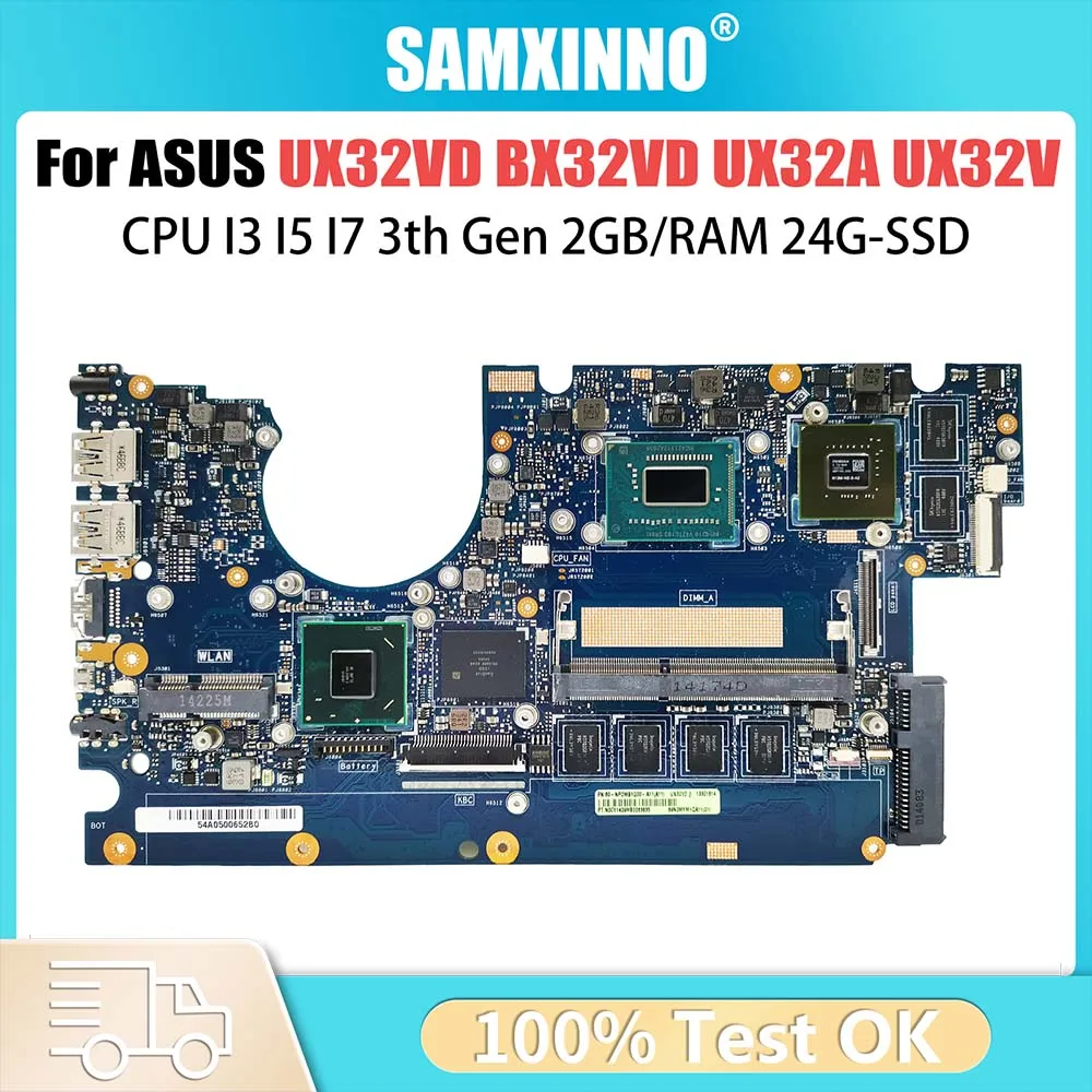 

UX32VD Mainboard For ASUS Zenbook BX32VD UX32A UX32V UX32 Laptop Motherboard CPU I3 I5 I7 3th Gen 2GB/RAM 24G-SSD GT620M