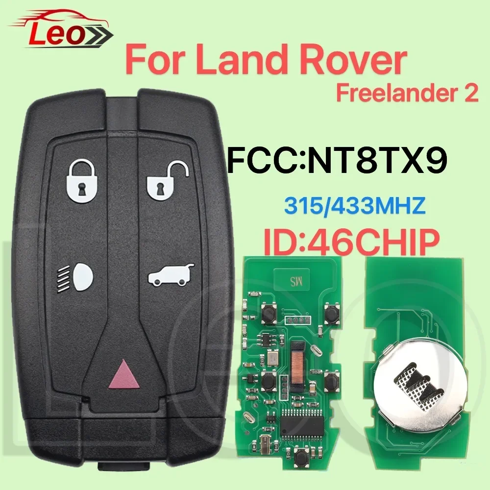 

Leo FCC:NT8TX9 Smart Car Remote Key For Land Rover Freelander 2. 2008 2009 2010 2011 2012 315/433MHZ ID:46CHIP World available