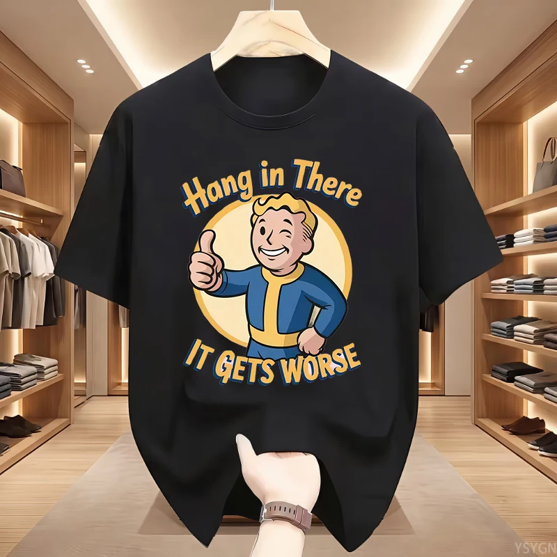 Hang in There It Gets Worse Funny Sarcastic Humor T-Shirts Men Women Retro Summer Oversized T Shirt Short Sleeve Cotton T Shirts
