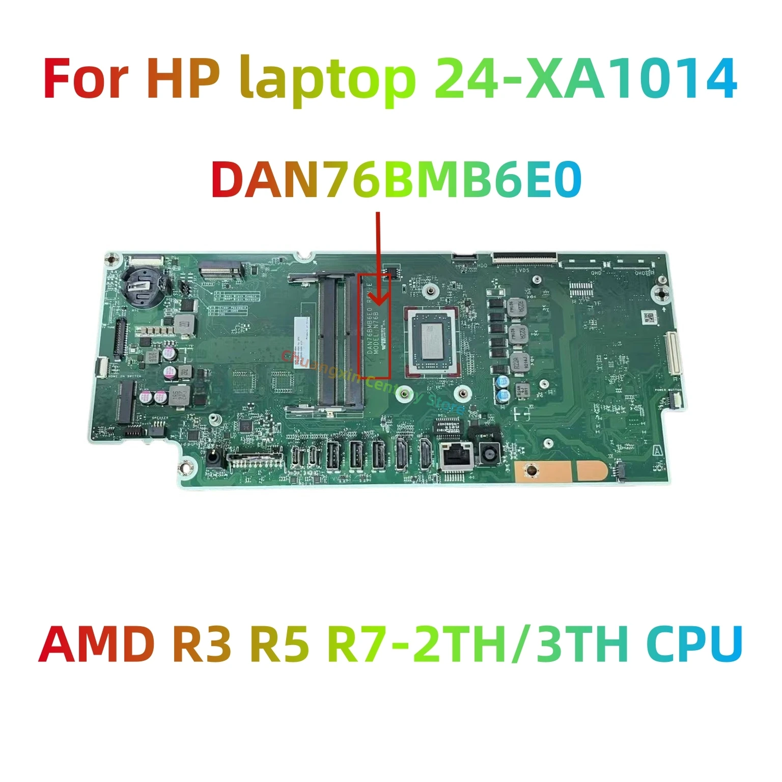 

Suitable for HP laptop 24-XA1014 motherboard DAN76BMB6E0 equipped with AMD R3 R5 R7-2TH/3TH CPU 100% test OK shipment