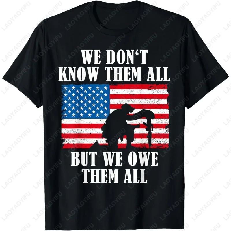 

We Owe Them All Veterans Day Partiotic Flag Military TShirt Trending Creative Cool Pattern Tops Comfortable Camisetas Cotton Tee