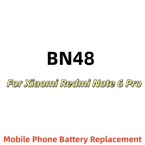 High Quality BN48 4000mAh Battery For Xiaomi Redmi Note 6 Pro Phone Batteries Fast Shipping+Tools