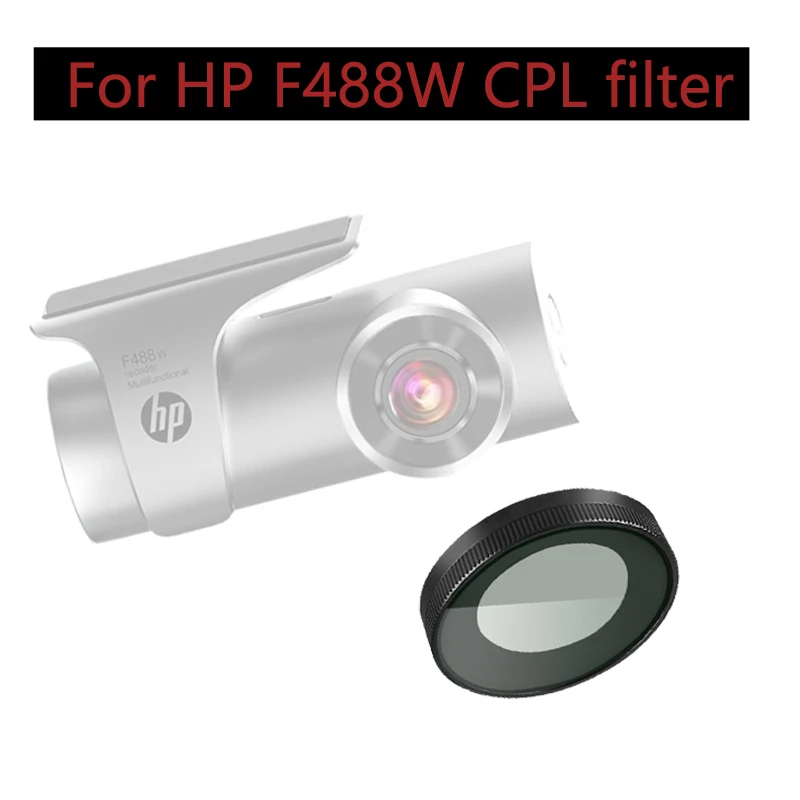 For HP Dash Cam F488W CPL filter Reduce Glare Reflect