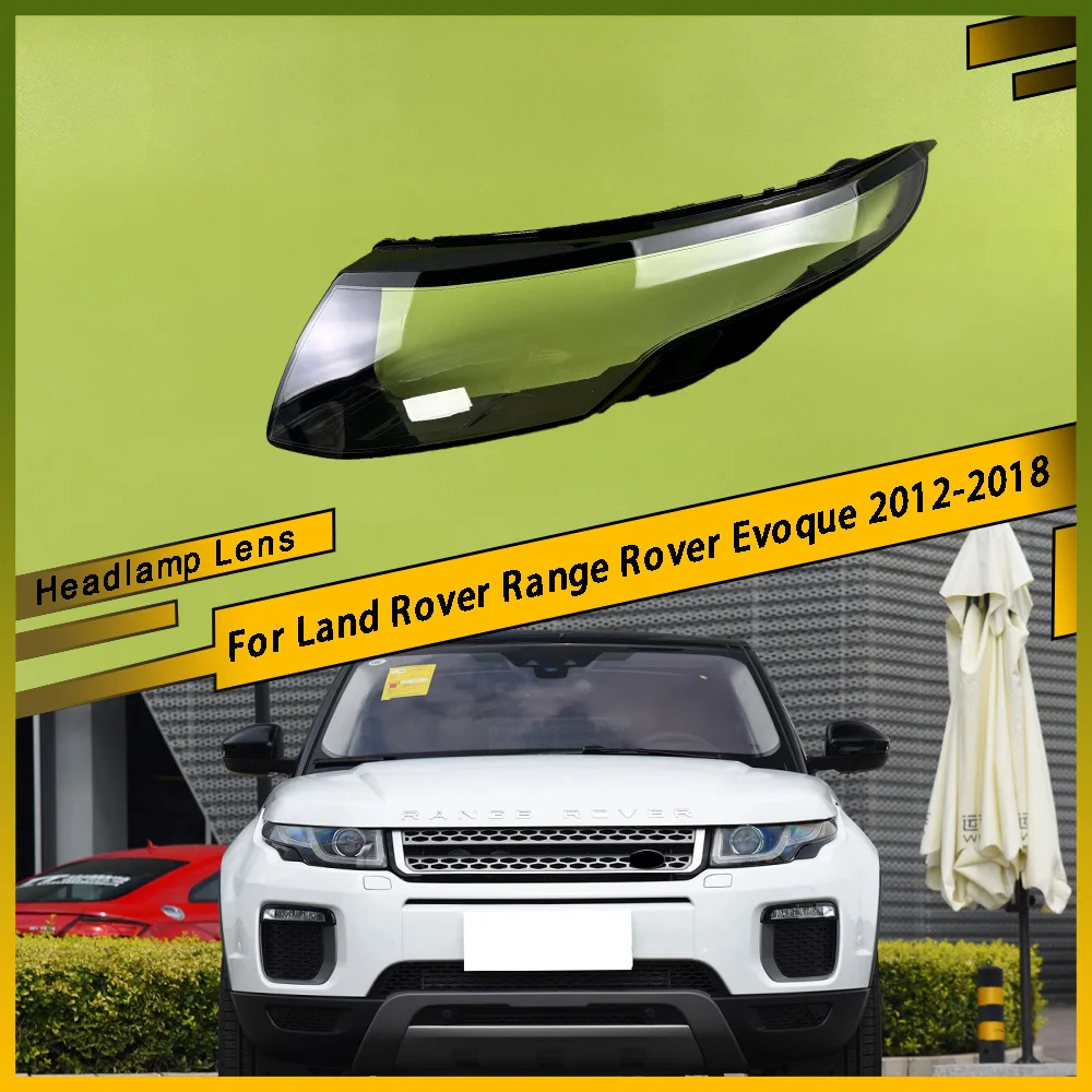 

For Land Rover Range Rover Evoque 2012 2013 2014 2015 2016 2017 2018 Car Headlight Cover Headlamp Glass Lens Lamp Shade Shell