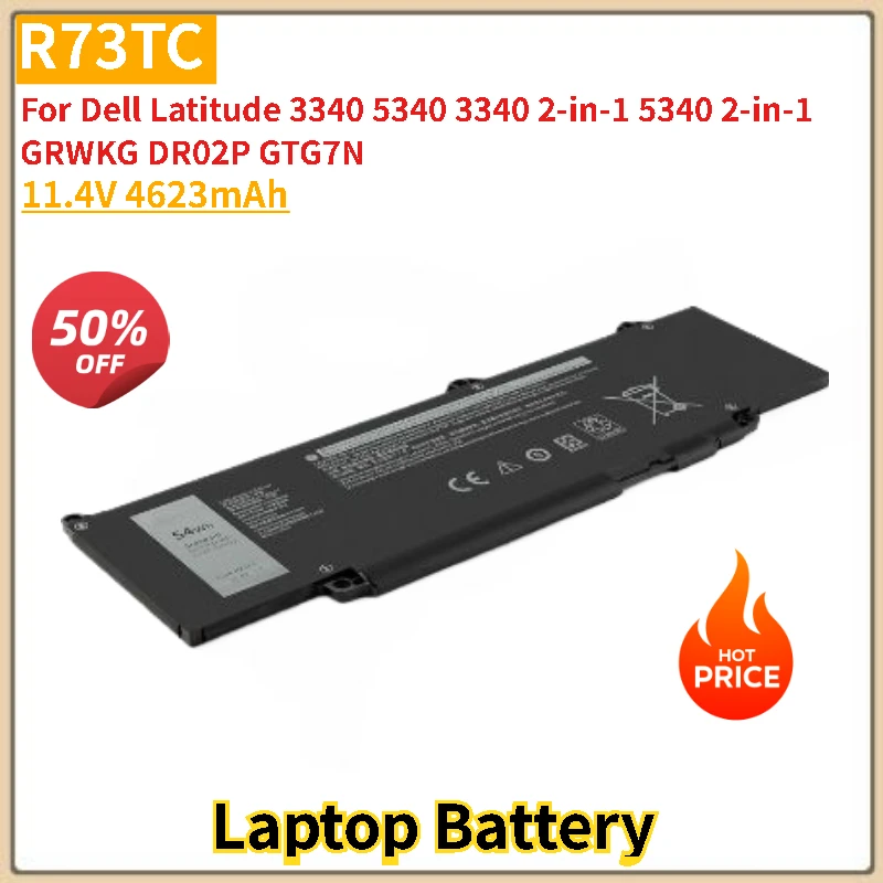 

R73TC аккумулятор для ноутбука 11,4 В 4623 мАч для Dell Latitude 3340 5340 3340 2-в-1 5340 серии 2-в-1 GRWKG DR02P GTG7N, новое высокое качество