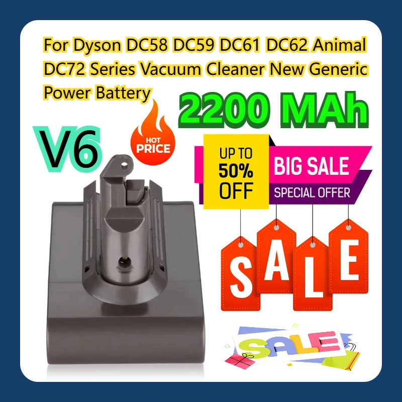 

For Dyson V6 DC58 DC59 DC61 DC62 Animal DC72 Series Vacuum Cleaner New Generic 2200 MAh Power Battery