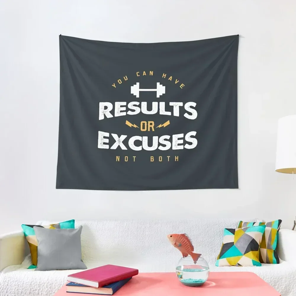 You can have Results or Excuses not both Tapestry Aesthetic Room Decoration Decoration For Rooms Tapestry