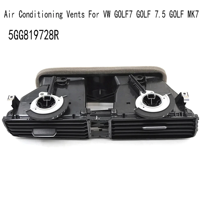 

For VW GOLF7 GOLF 7.5 GOLF MK7 Car Central Console Air Conditioning Outlet Grille Air Conditioning Vents 5GG819728R