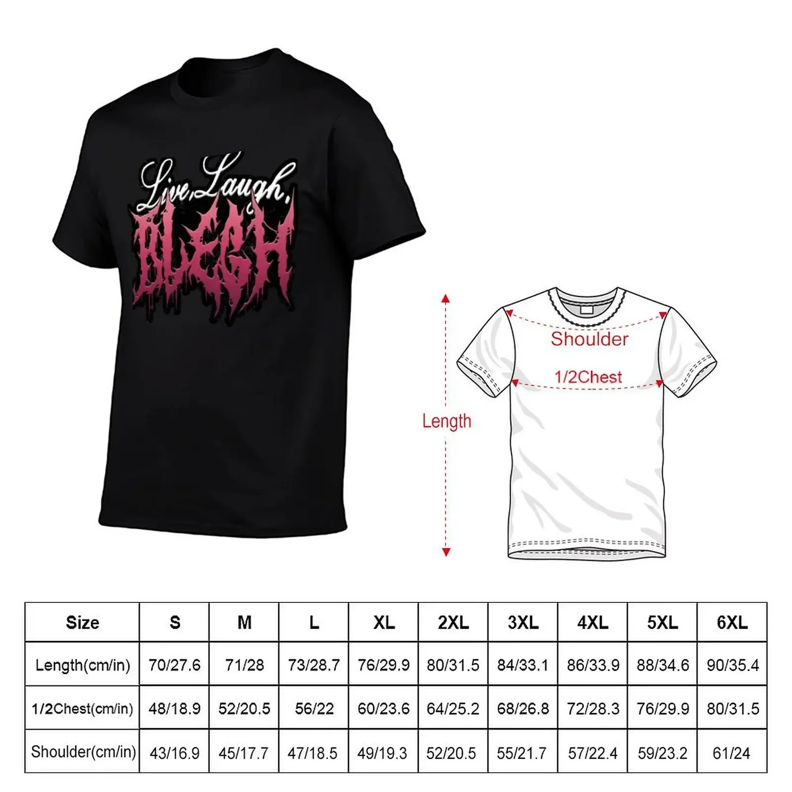 Live, Laugh, BLEGH T-Shirt sublime anime figures Louboutins T-shirts man plain t shirts men