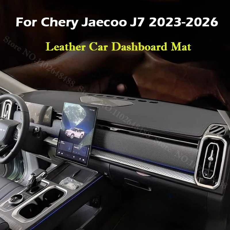 

Для Chery Jaecoo J7 2023-2026: Кожаный коврик на приборную панель, накладка на панель приборов, солнцезащитный, противоскользящий, пылезащитный защитный коврик для салона автомобиля