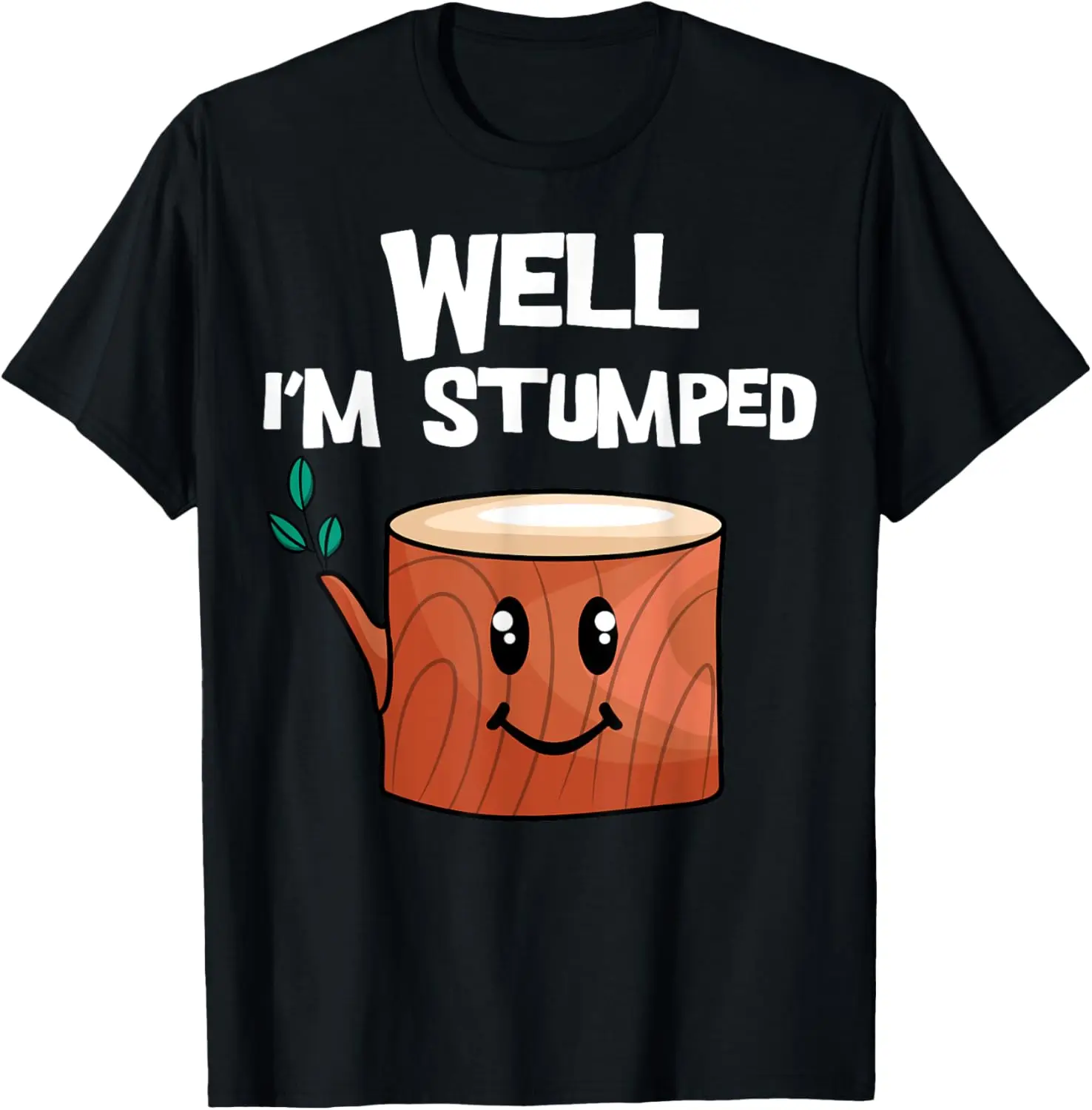 

Well I'm Stumped Arborist Tree Surgeon Arboriculturist T-Shirt