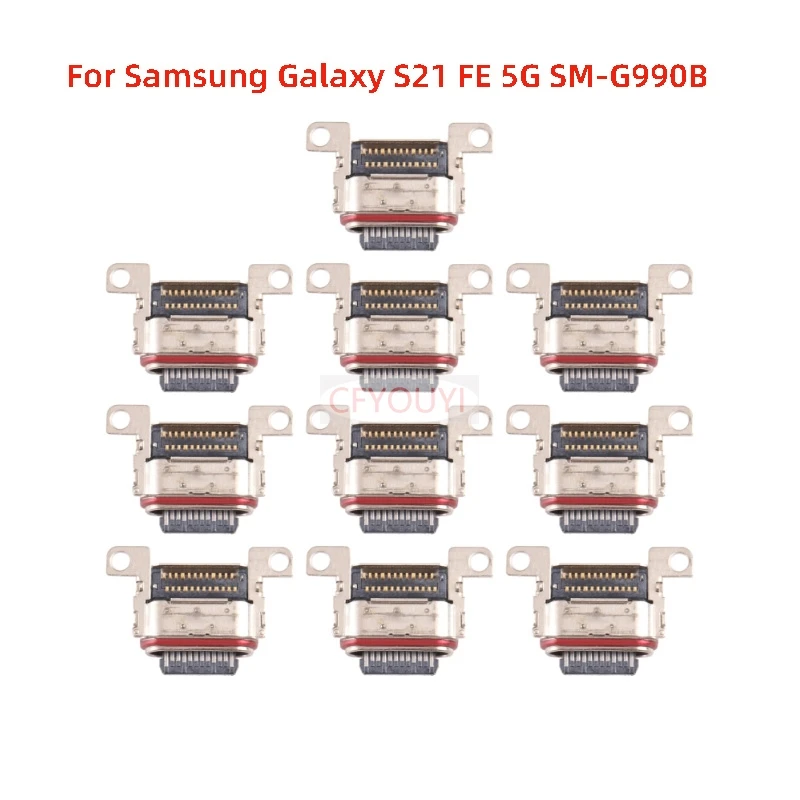 

10PCS For Samsung Galaxy S21 FE 5G S21FE G990B G990U G9900 G990E USB Dock Connector Charger Charging Port Replacement Part