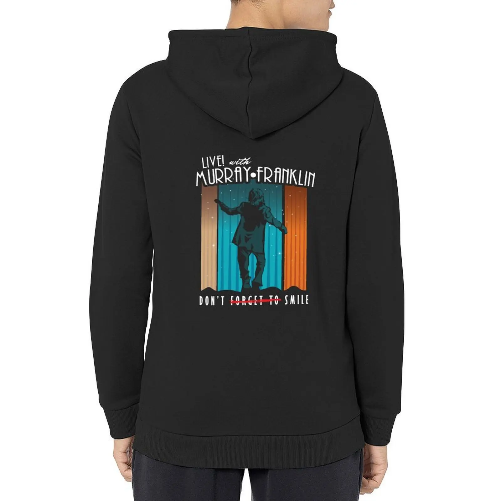 

Live! with Murray Franklin - Don't Forget to Smile Hoodie blouse men wear men's sweat-shirt hoodies for men high quality