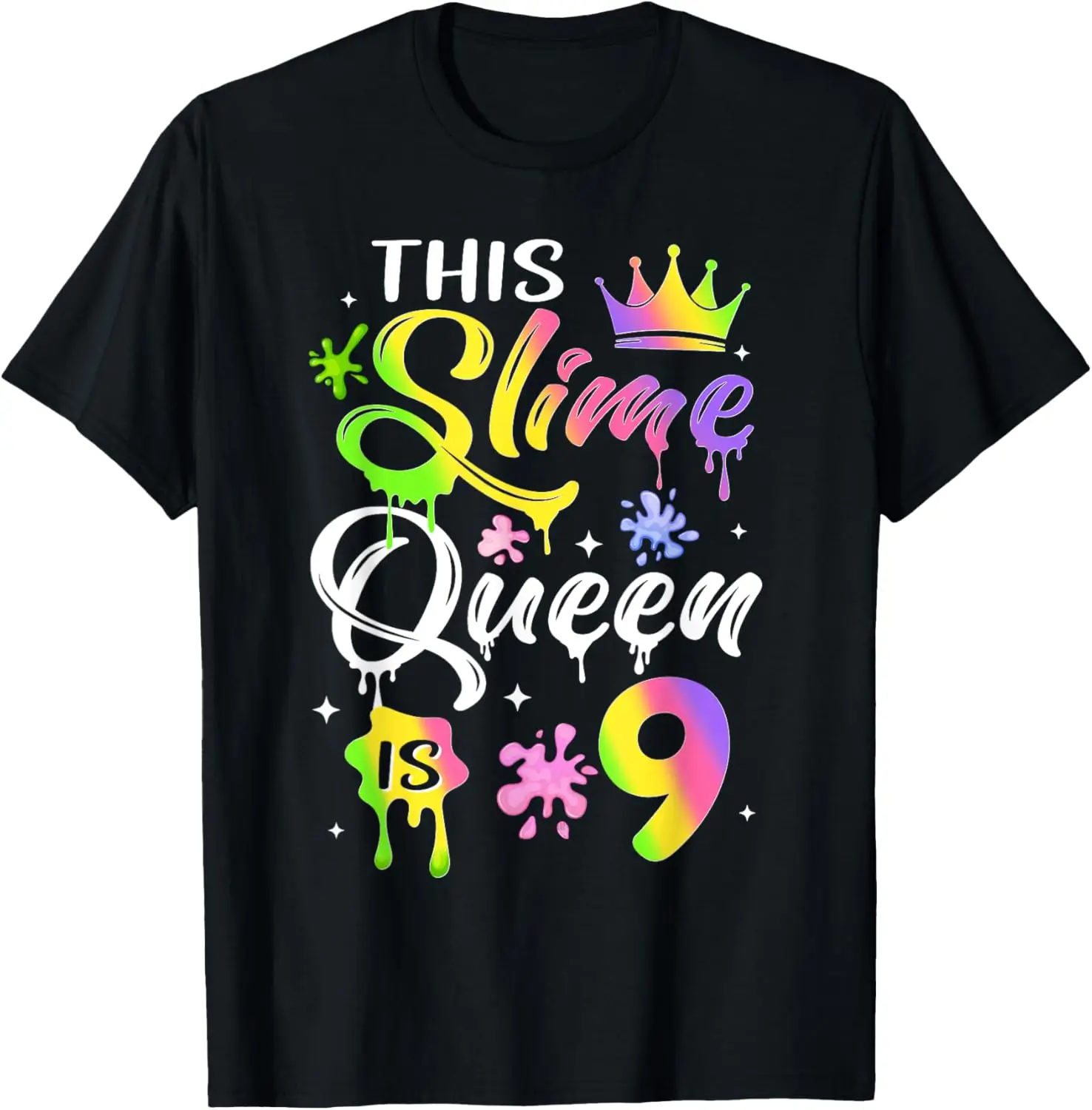 

This Slime Queen Is 9 Year Old Birthday 9th Girl Party T-Shirt