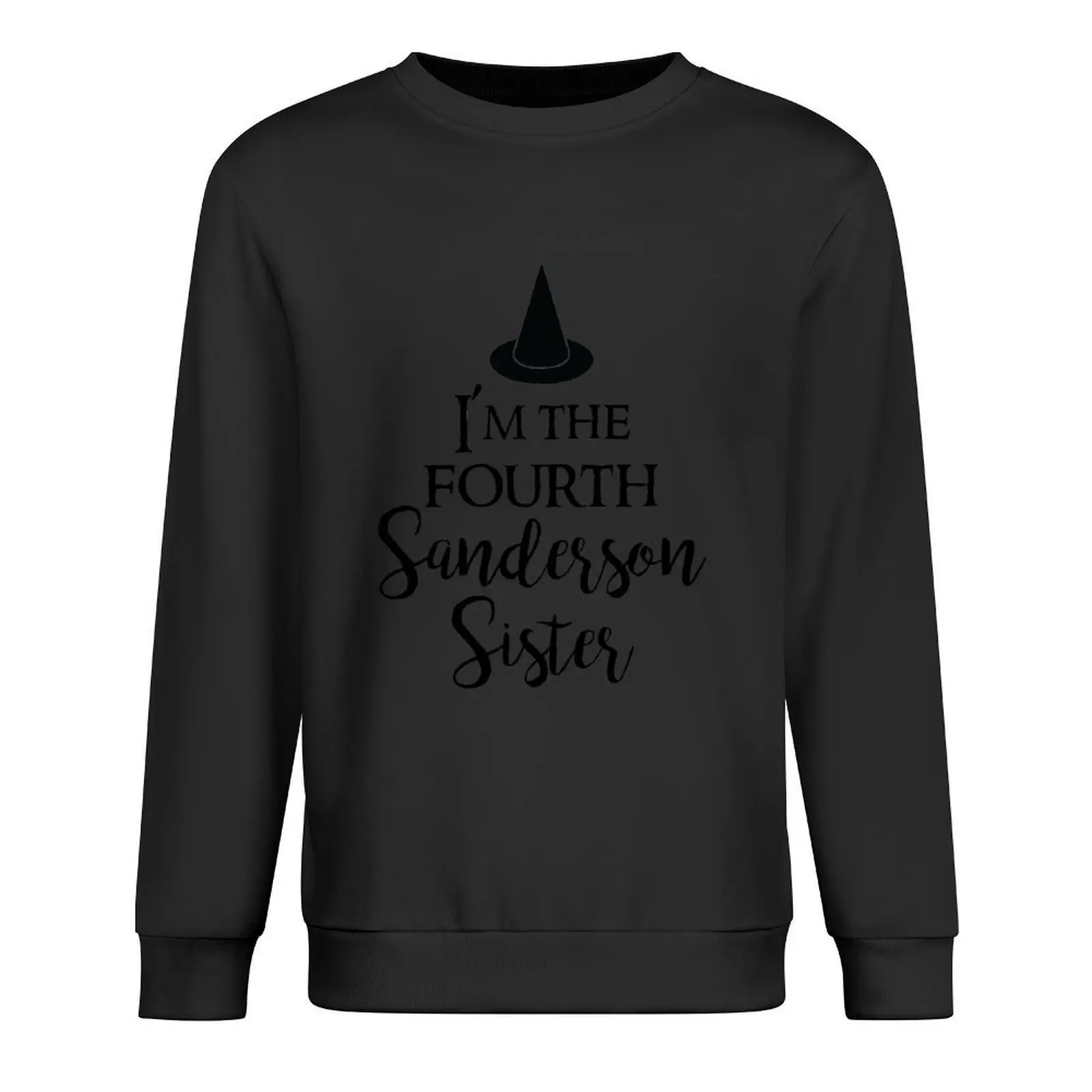 

I'm the Fourth Sanderson Sister Pullover tracksuits winter clothes korean style clothes mens clothing sports sweatshirt man