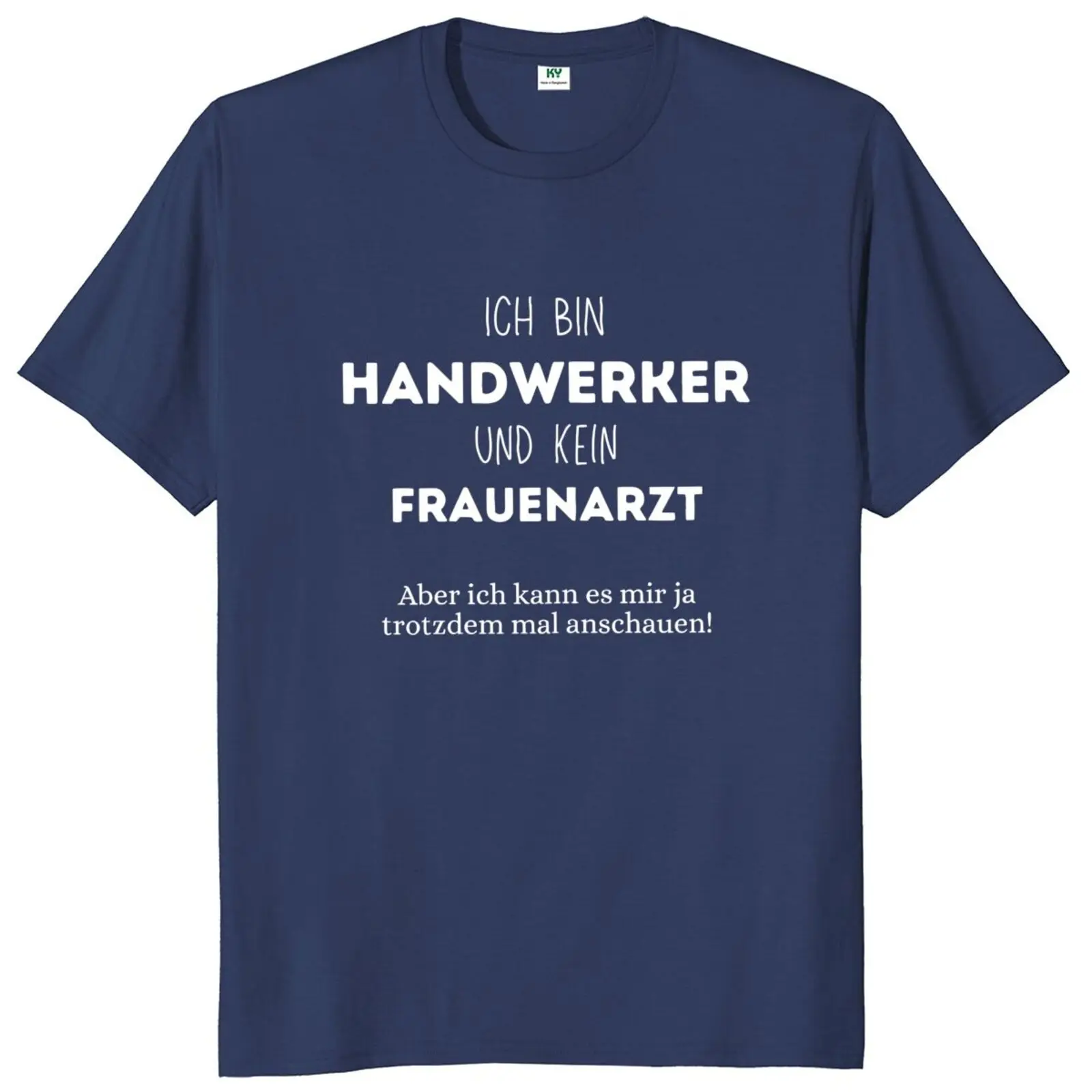 I Am Handwerker And Not A Gynecologist T Shirt Funny German Text Jokes Tee Tops 100% Cotton Unisex Summer Streetwears EU Size