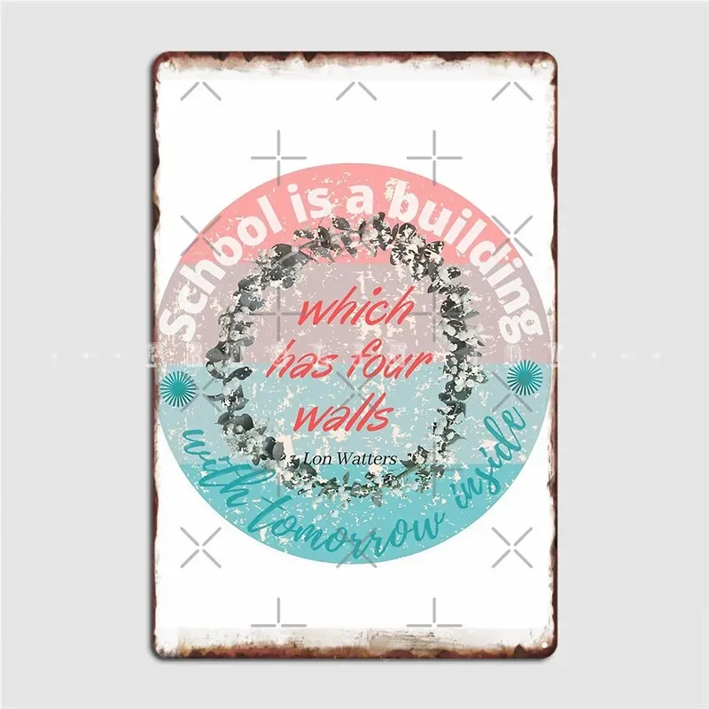 School Is A Building Which Has Four Walls And Metal Sign Club Party Mural Create Plaques Tin Sign Posters