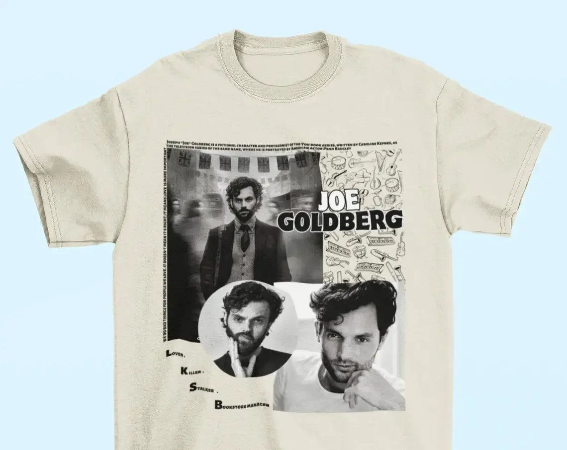 Joe Goldberg - Joe Goldberg Shirt Joe Goldberg You Series tshirt Penn badgley You Netflix series tshirt Sweatshirt Hoodies UNISE