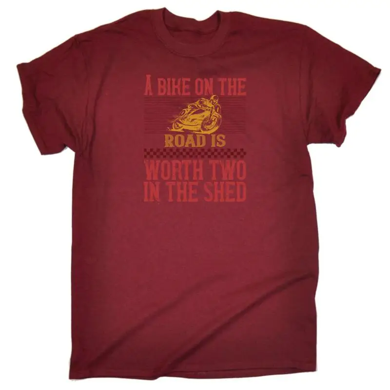 

A Bike On The Worth Two In Shed Motorbike Mens Funny T Shirt