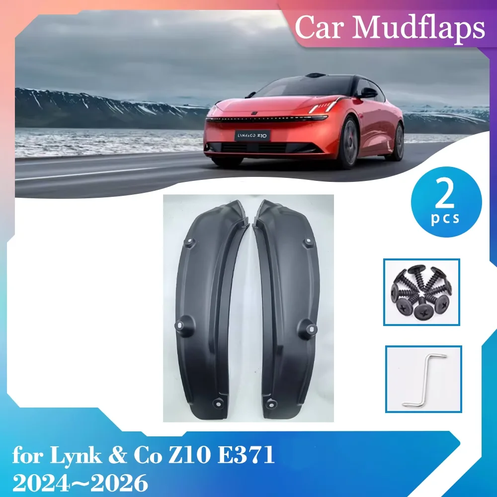 

Car Mudguards for Lynk & Co Z10 E371 EM-P 2024~2026 Inside Mud Flaps Rear Wheel Splash Guards Fender Mudflaps Part Accessories