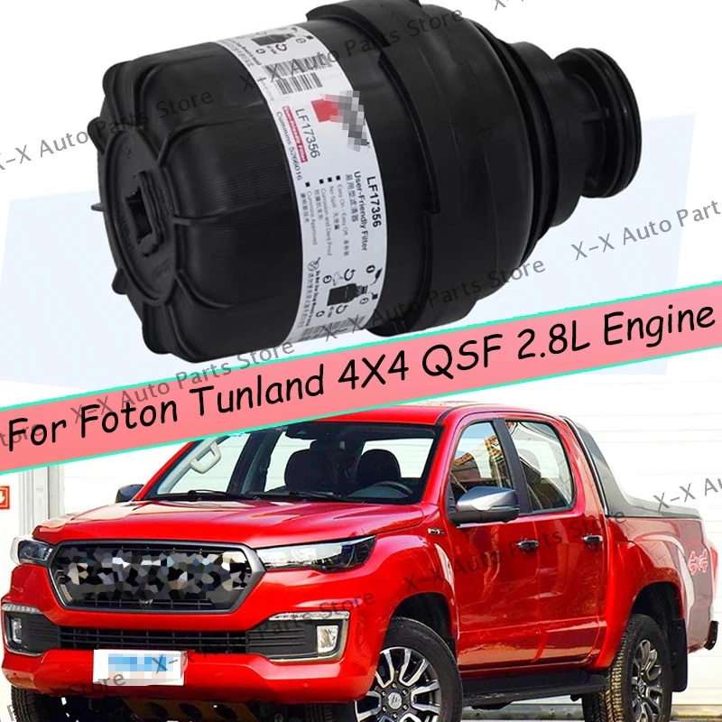 Replacement Filter For Foton Tunland 4X4 QSF 4Pcs LF17356 Oil Filter For Cummins ISF2.8 Engine Filter 5266016 P557356 B40051