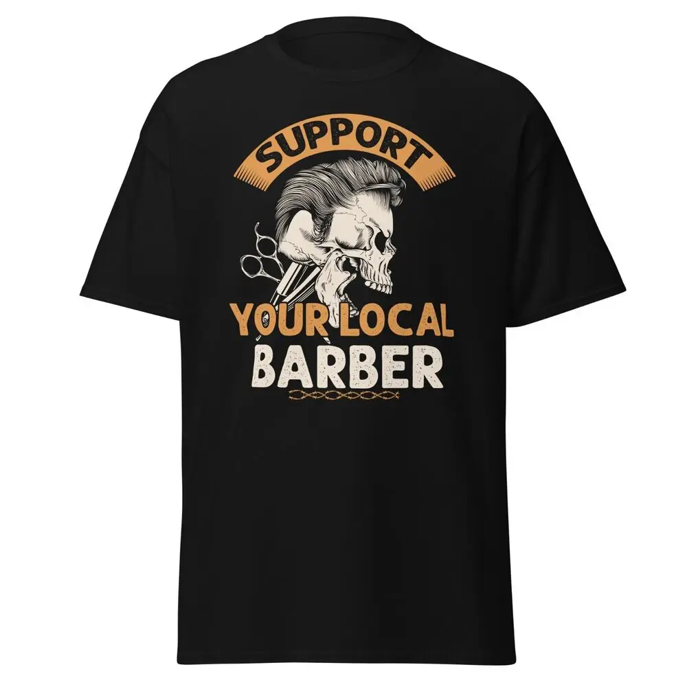 Support Your Local Barber Funny Scull Men's T-Shirt Hairdresser Gift Idea S-5XLAnime Pattern Y2KAnime Graphic T-shirts for Men C