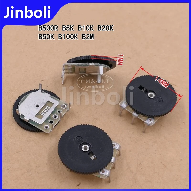 10PCS 14*1MM Single Gear Dial Potentiometer 3Pins B500R B5K B10K B20K B50K B100K Ohm Volume Switch B501 B502 B103 B203 B503 B104