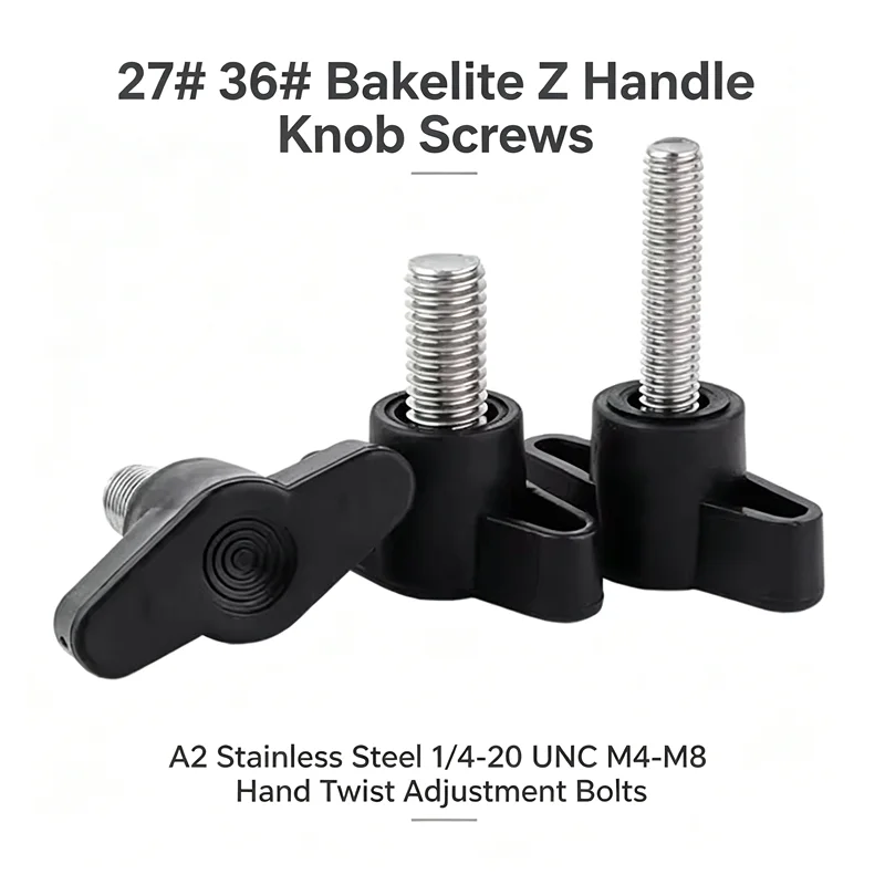 27# 36# Bakelite Z Handle Knob Screws A2 Stainless Steel 1/4-20 UNC M4-M8 Hand Twist Adjustment Bolts