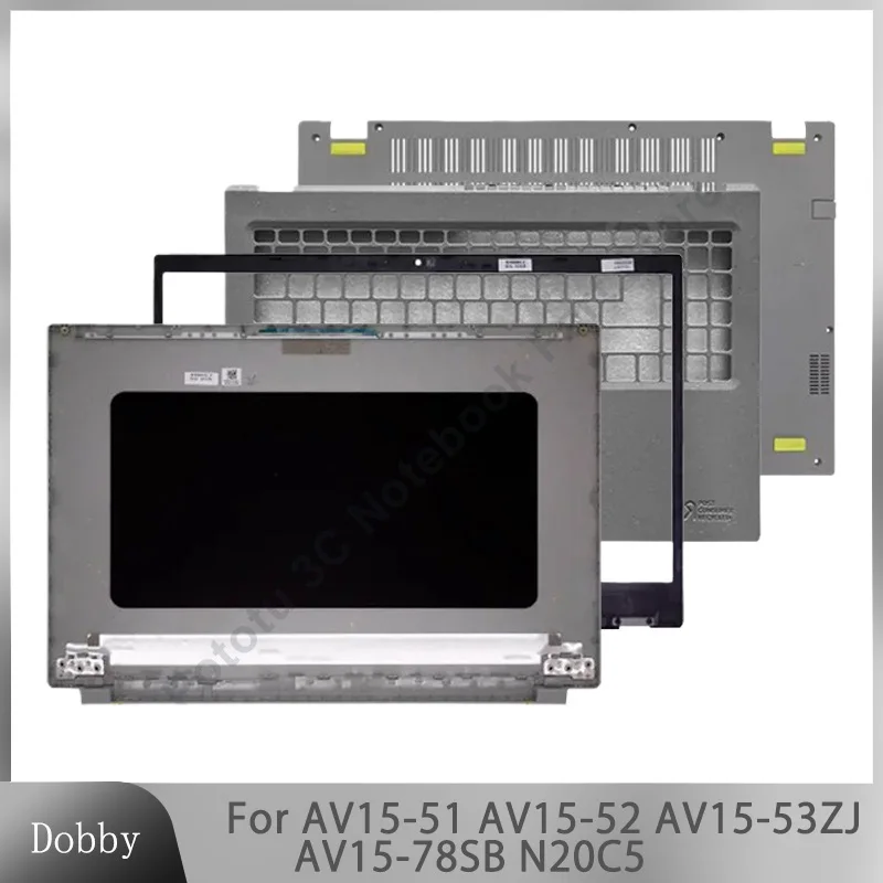 New for Acer Aspire AV15-51 AV15-52 AV15-53ZJ AV15-78SB N20C5 Laptop LCD Back Cover Front Bezel Palmrest Upper Bottom Case Gray