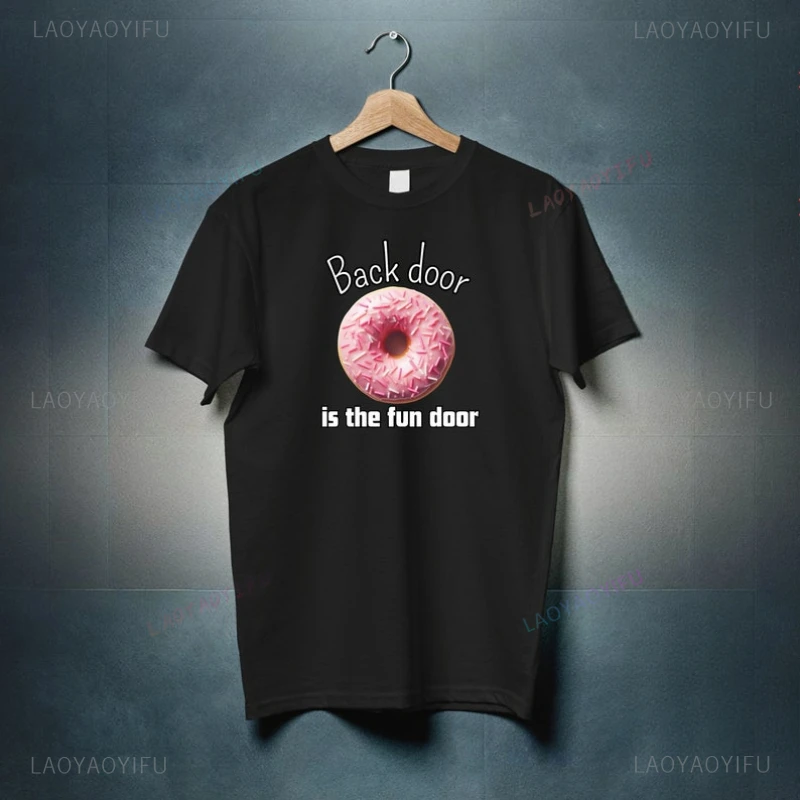 Back Door in The Funny Door Donut Woman Man O-neck Graphic T Shirts High Quality Cotton Outdoors T-shirt Classic Ropa Hombre