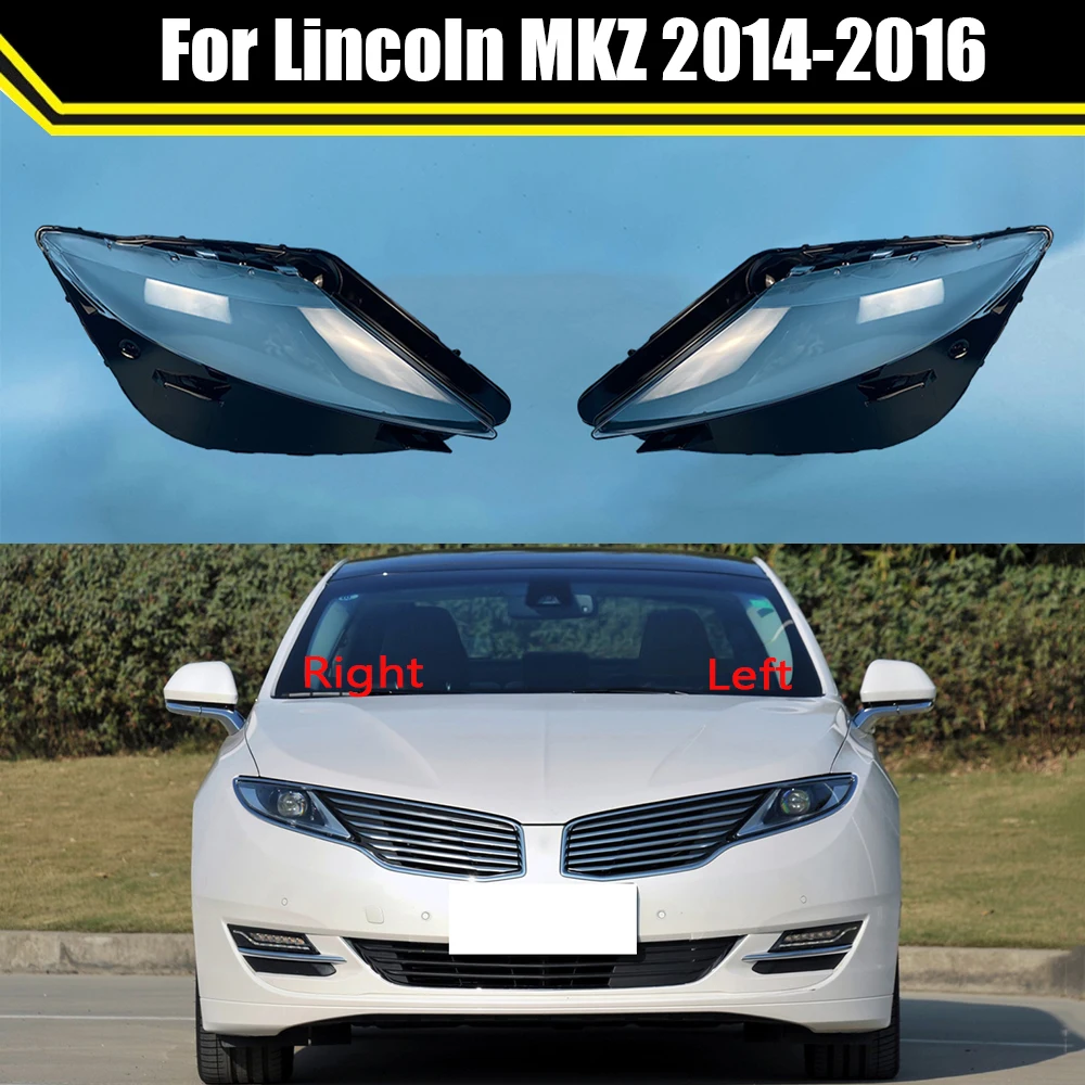 

For Lincoln MKZ 2014 2015 2016 Car Headlight Cover Headlamp Shell Glass Head Light Lens Case Replace Transparent Lampshade