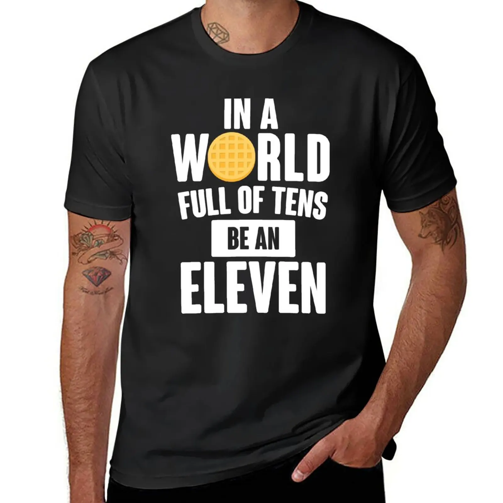 

Be An Eleven T-Shirt shirts graphic tees graphics workout shirts for men