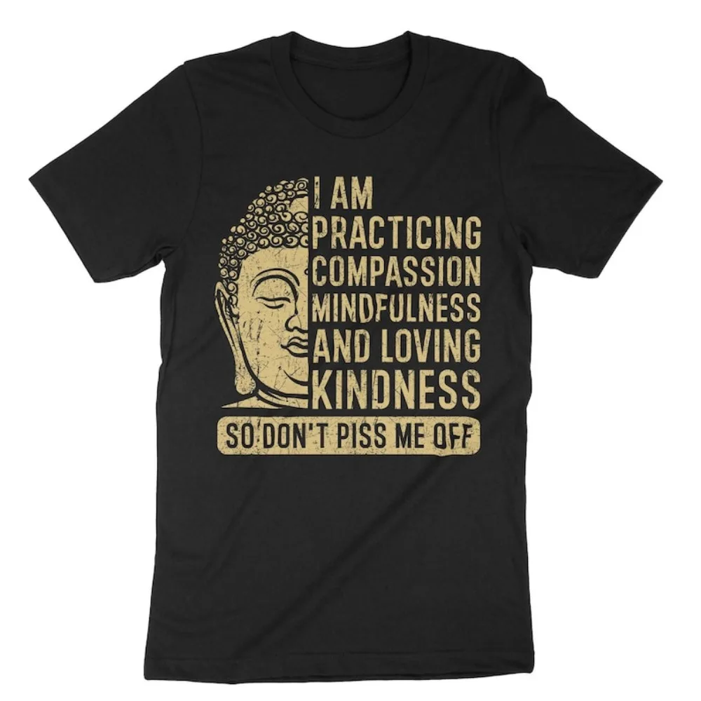 Мужская рубашка из хлопка с надписью Будды «я практикую сострадание и внимательность и любовь», футболка унисекс для медитации, топ с коротким рукавом