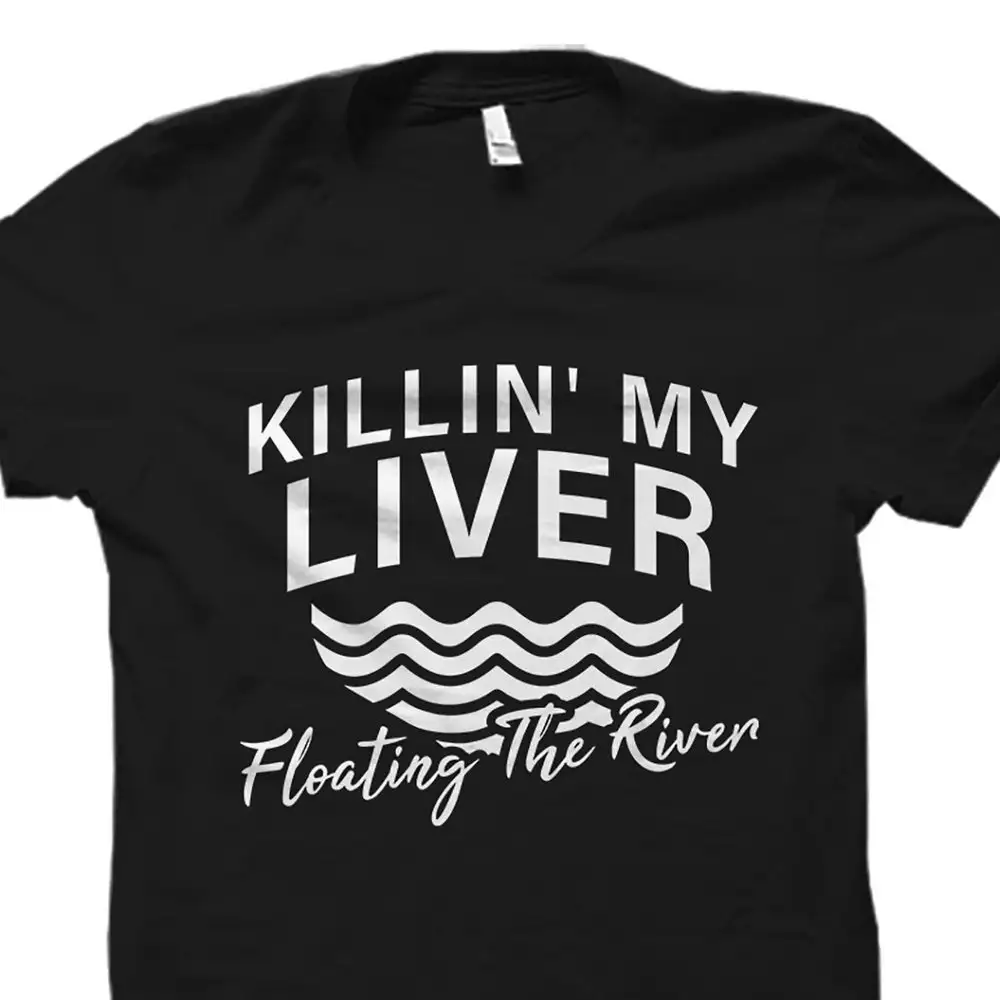 Canoer Funny Canoe T Shirt Canoeing Drinking Killin' My Liver Floating The River Os1848