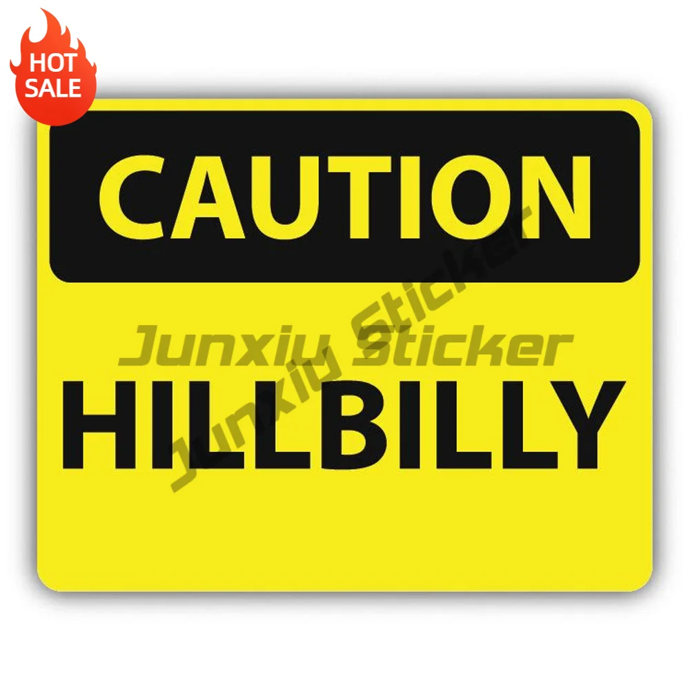 Caution Hillbilly Sign Warning Vinyl Car Sticker Self Adhesive Decal For Rear Window And Car Bumper Exterior Decoration