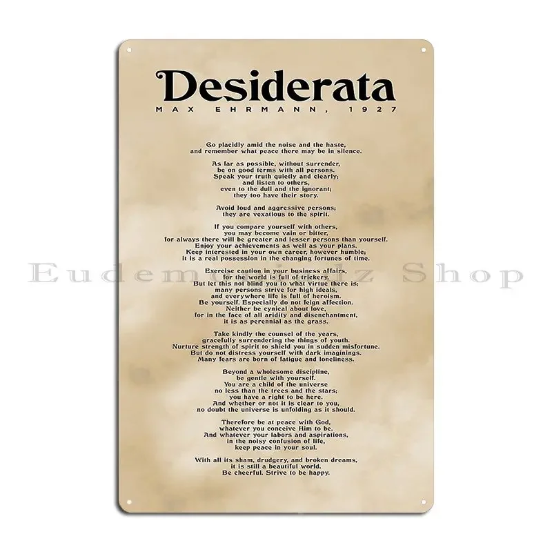 Desiderata Max Ehrmann Typography Print 4 Literary Poster Max Ehrmann 1927 Things to be desired Metal Designer Tin Sign Poster