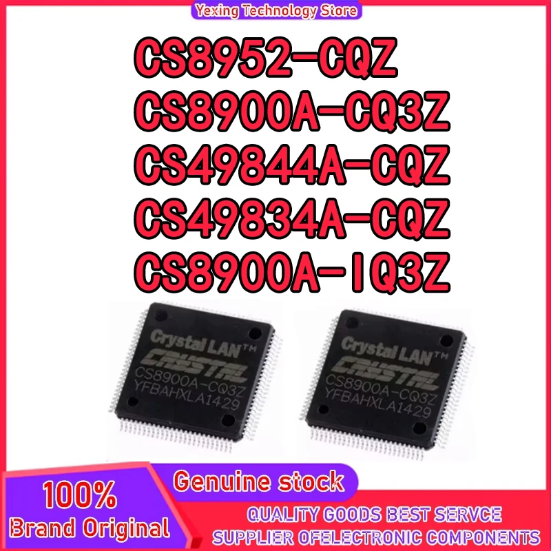 

CS8952-CQZ CS8900A-IQ3Z CS8900A-CQ3Z CS49834A-CQZ CS49844A-CQZ IC MCU Chip QFP144 QFP100 New Original in stock