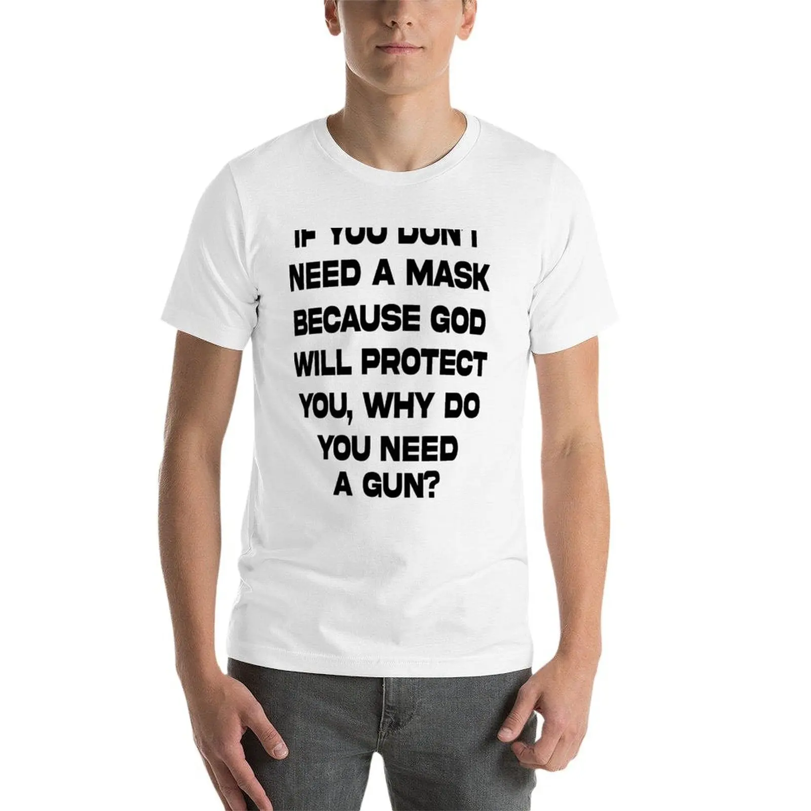 تي شيرت تي شيرت لا تقناع لحمايةك بندقية تي إذا كنت جرافيك سوف تحتاج إلى قمصان رجل الله تي رجل بحاجة لماذا لأن #4