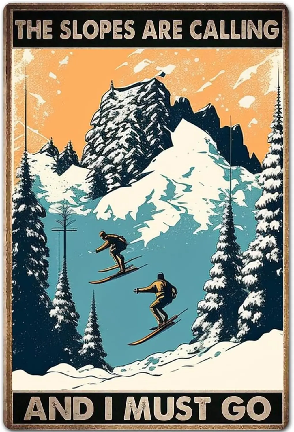 Ski Tin Signs,Gift For Ski Enthusiasts,The Slopes Are Calling I Must Go Retro Wall Art,Home Bedroom Dorm Room Wall Decor Retro P