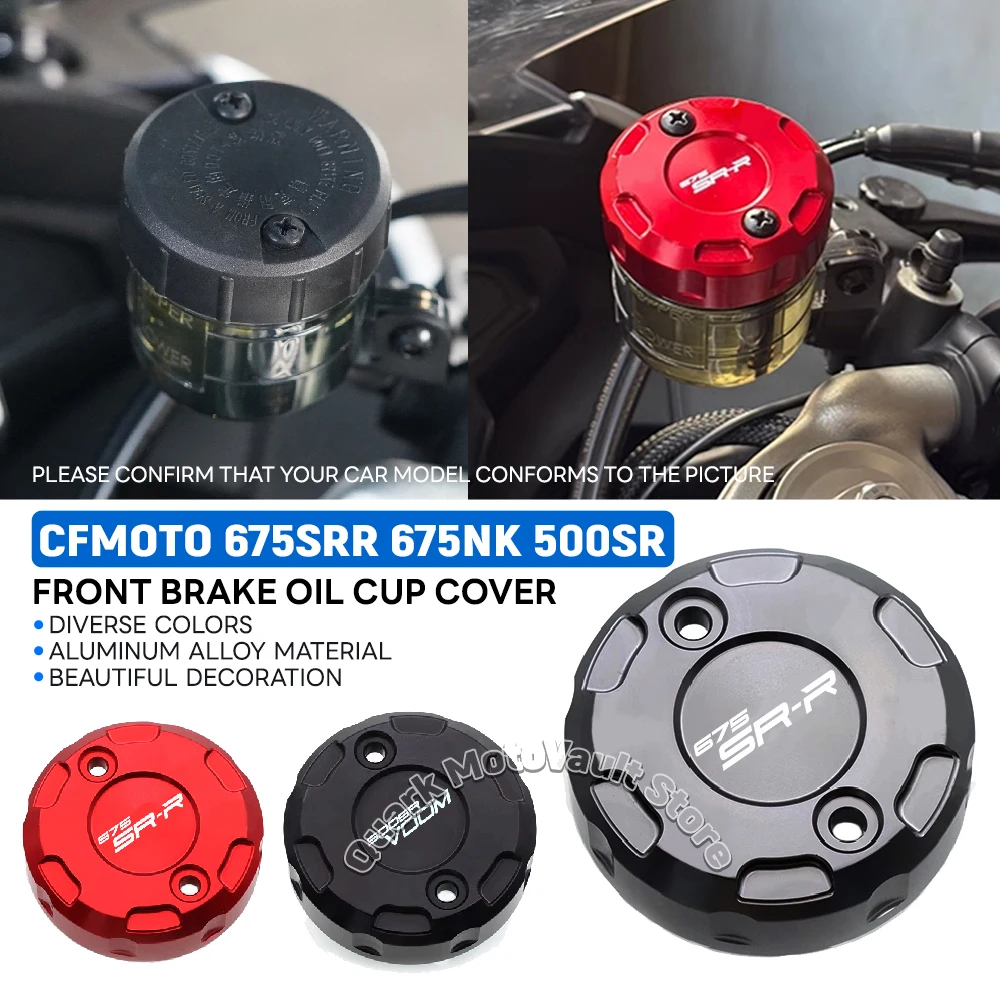 

CF 675NK 675SRR 500SR Front Brake Oil Cup Cover Pump Cover For CFMOTO 675 NK SRR 500 SR Oil Cup Cover Pump Cover Aluminum Alloy