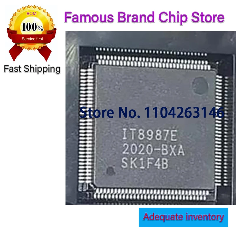 IT8987E-BXA IT8987E-BXS IT8987E-CXA IT8987E-CXS IT8987E-AXA QFP128 1PCS