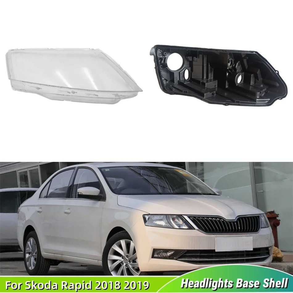 For Skoda Rapid 2018 2019 Articles Cars Base Head Lamp Shell Rear Housing Lamp Cover Front Headlight Lens Cover