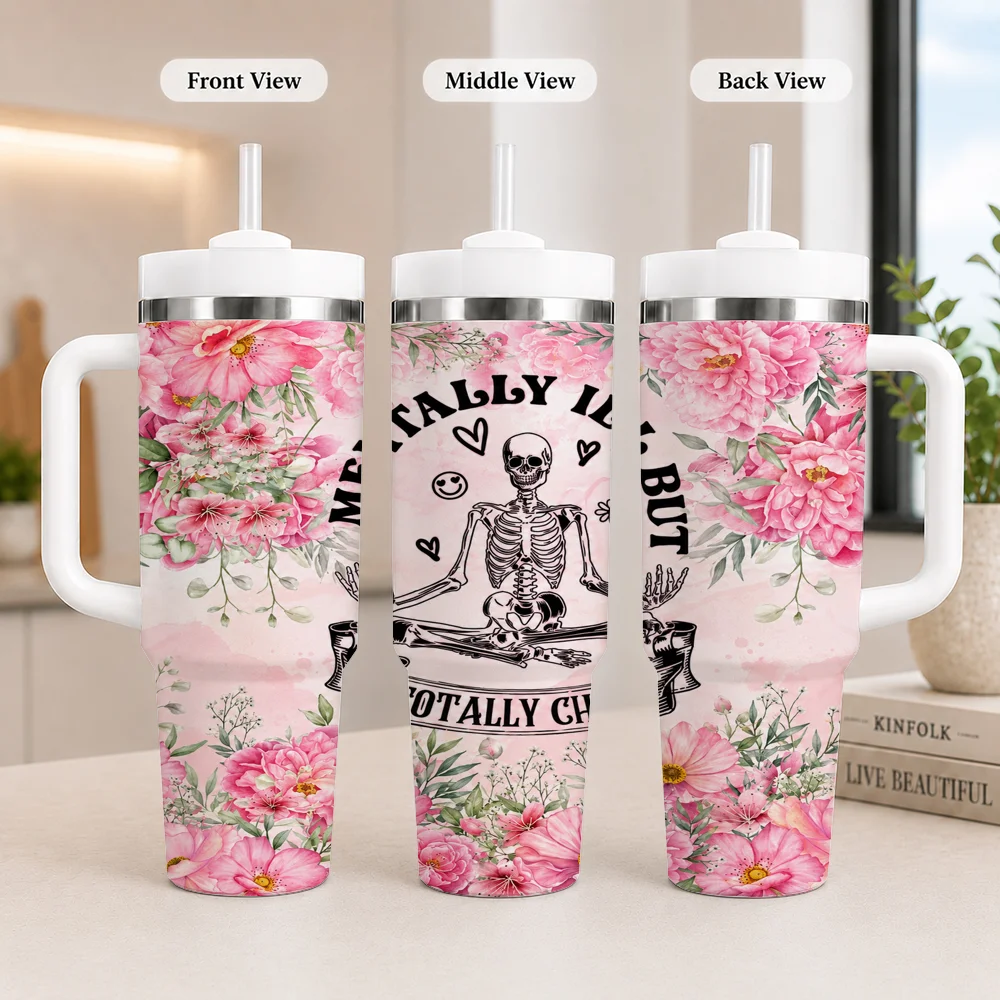 Mentally ill but totally chill Vacuum Flasks 40oz Leakproof Steel Tumbler w/ Lid Straw Handle Hot Cold Drinks