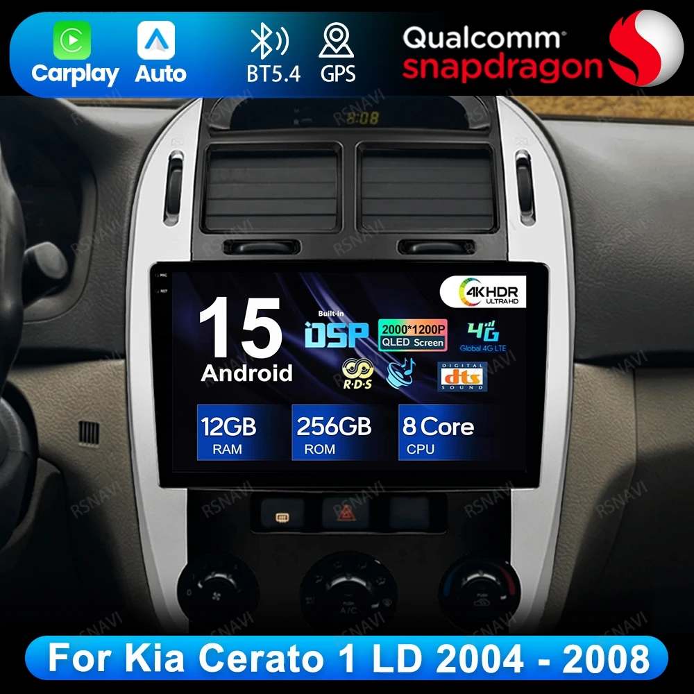 

Android 15 For Kia Cerato 1 LD 2004 - 2008 Autoradio Car Radio GPS Stereo DVD QLED BT Wireless Carplay Auto 5G WIFI 4G LTE DSP