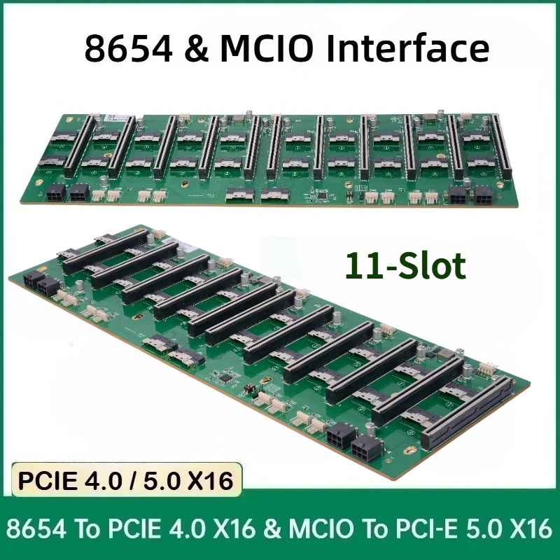 MCIO To PCI-E 5.0 X16 & 8654 To PCIe 4.0 X16 Base 8/10 Multi-Card 11-Slot 16X GPU Graphics Card Expansion For Server Motherboard